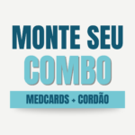 Monte seu Combo: MedCards + Cordão